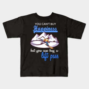 you can't buy happiness but you can buy a lift pass Kids T-Shirt